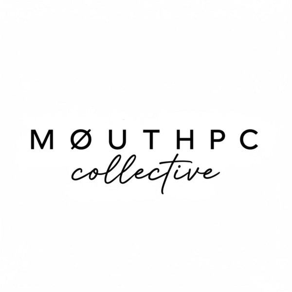 MOUTHPC Collective